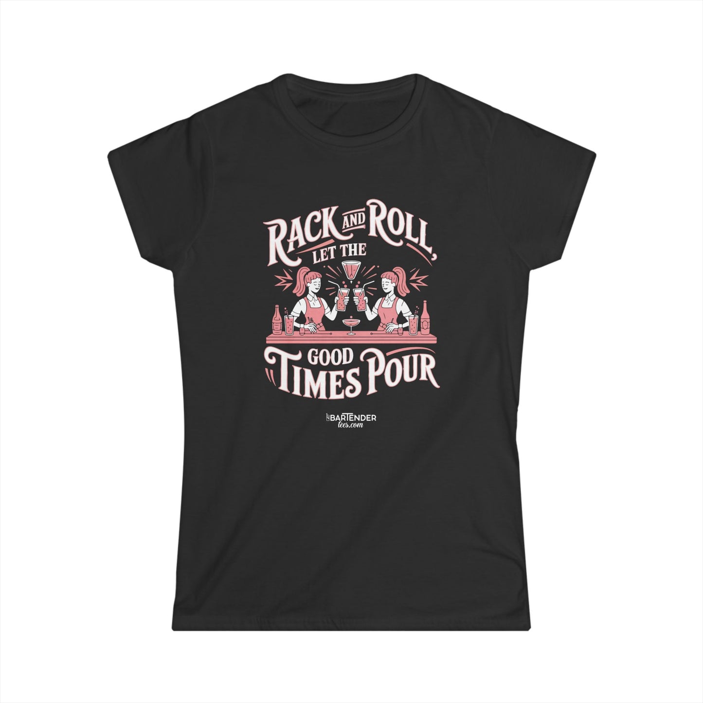 "Rack and roll let the good times pour" Women's Bartender Tee