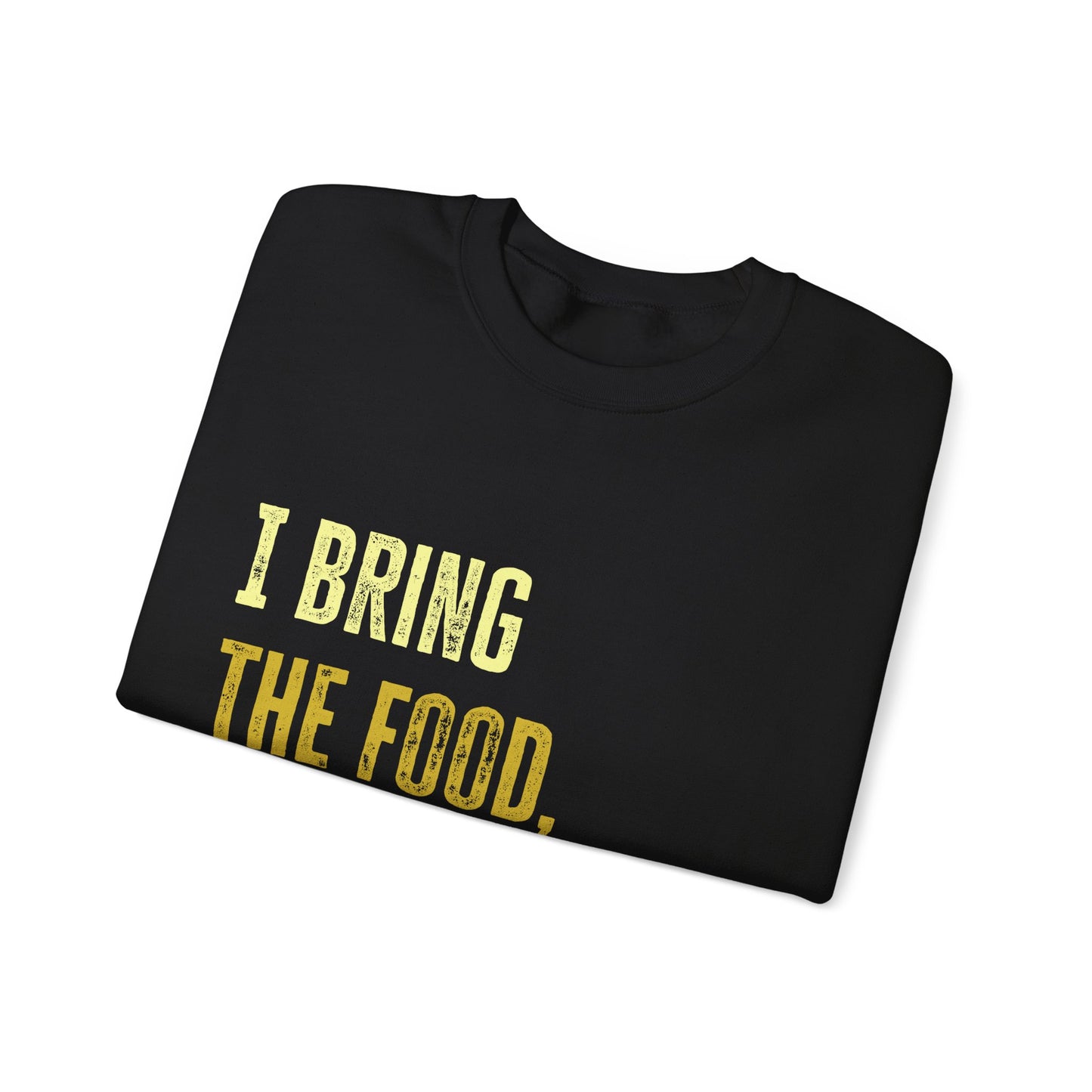 "I bring the food your bring the attitude" Bartender Sweatshirt