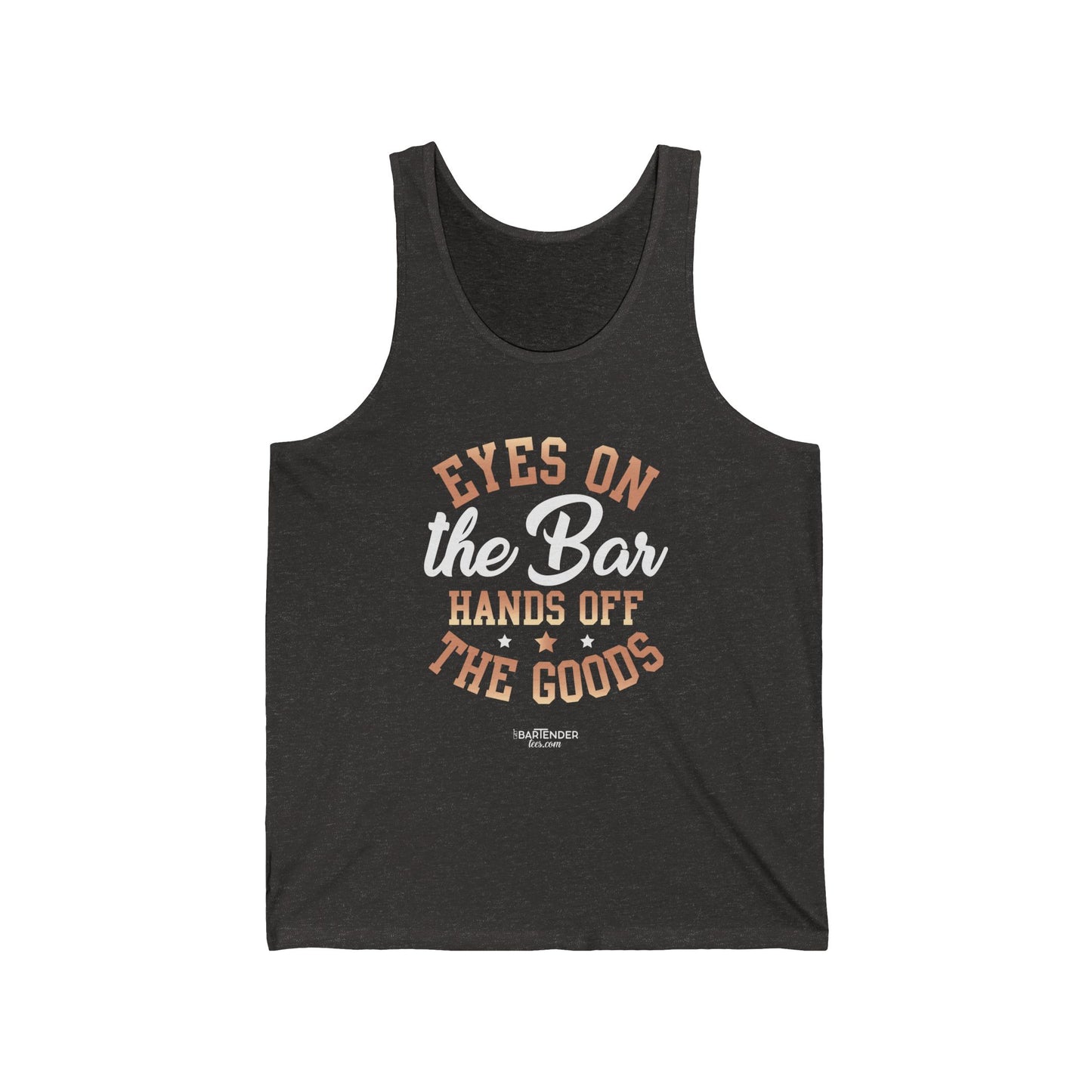 "Eyes on the bar hands off the goods" Men’s Bartender Tank Top