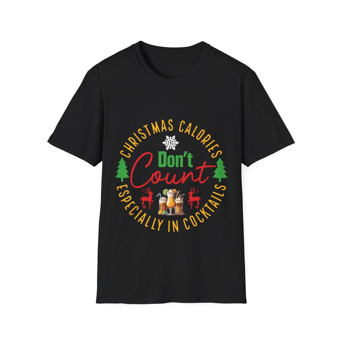 "Christmas Calories Don’t Count – Especially in Cocktails" Unisex Softstyle T-Shirt