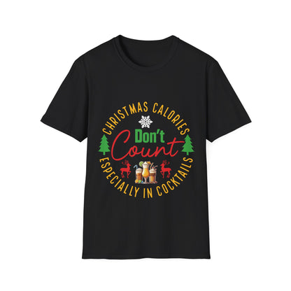 "Christmas Calories Don’t Count – Especially in Cocktails" Unisex Softstyle T-Shirt