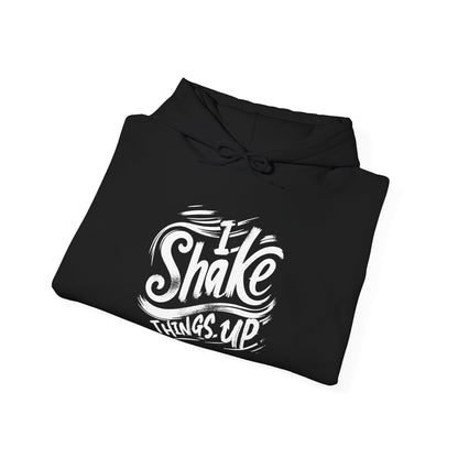 "I shake things up" Bartender Hooded Sweatshirt