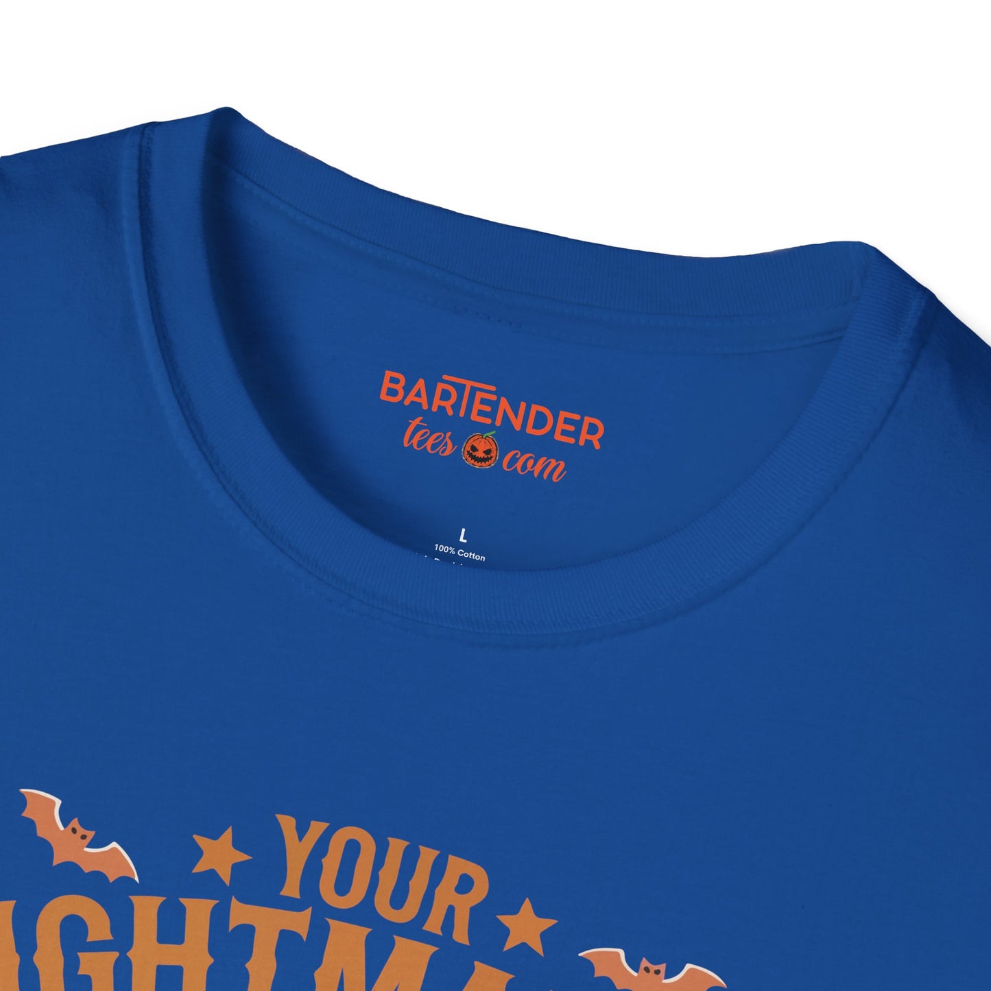 "Your Nightmares Just Beginning and so is Your Tab" Halloween Bartender Softstyle T-Shirt