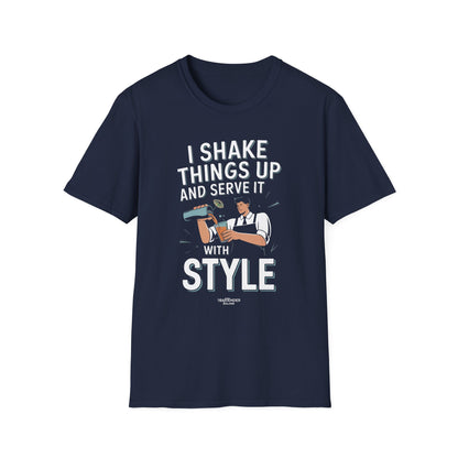 "I Shake Things Up and Serve It with Style" Unisex Softstyle T-Shirt