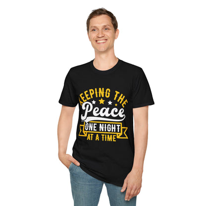 "Keeping the Peace One Night at a Time" Softstyle T-Shirt