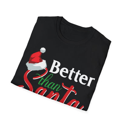 "Better Than Santa, I Deliver Spirits" Unisex Softstyle T-Shirt