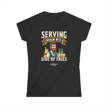 "Serving sarcasm with a serving of fries" Women's Bartender Tee