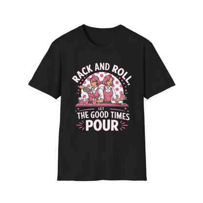 "Rack and Roll, Let the Good Times Pour" Softstyle T-Shirt