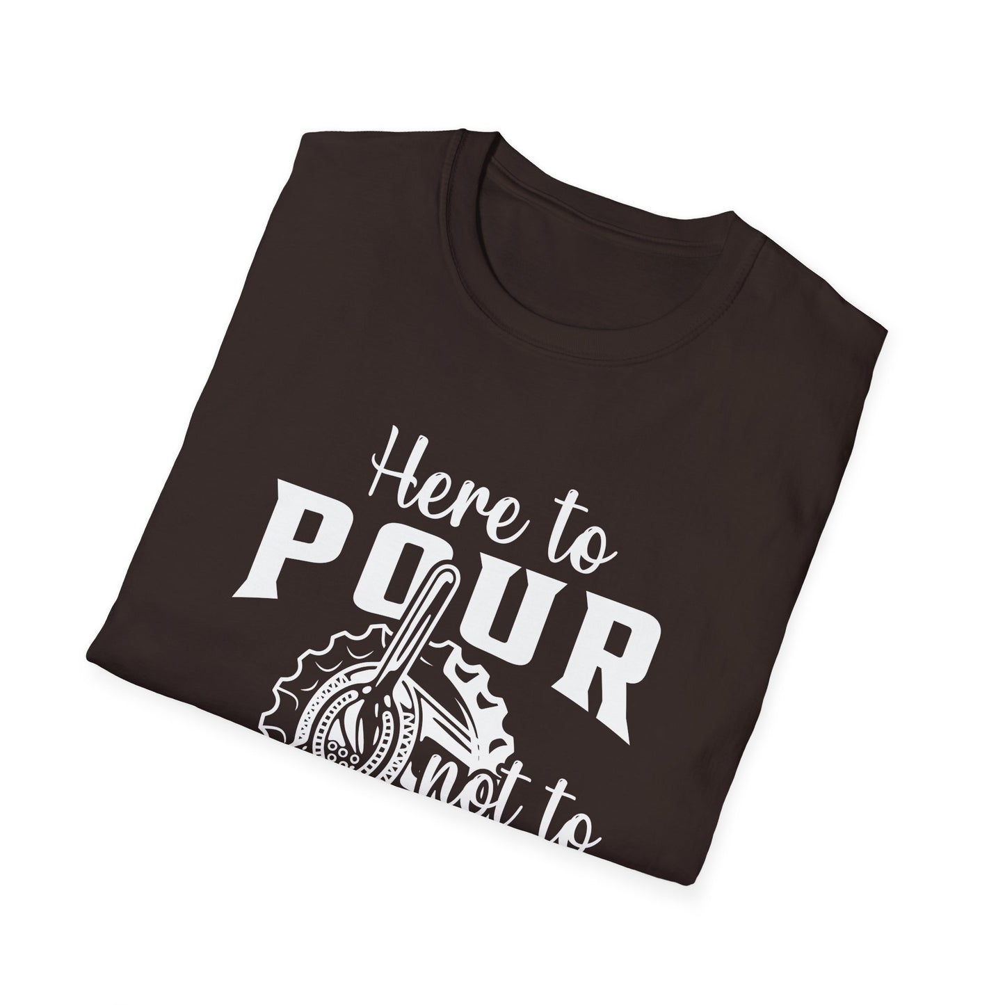 "Here to pour not to judge much" Men's Bartender Softstyle T-Shirt