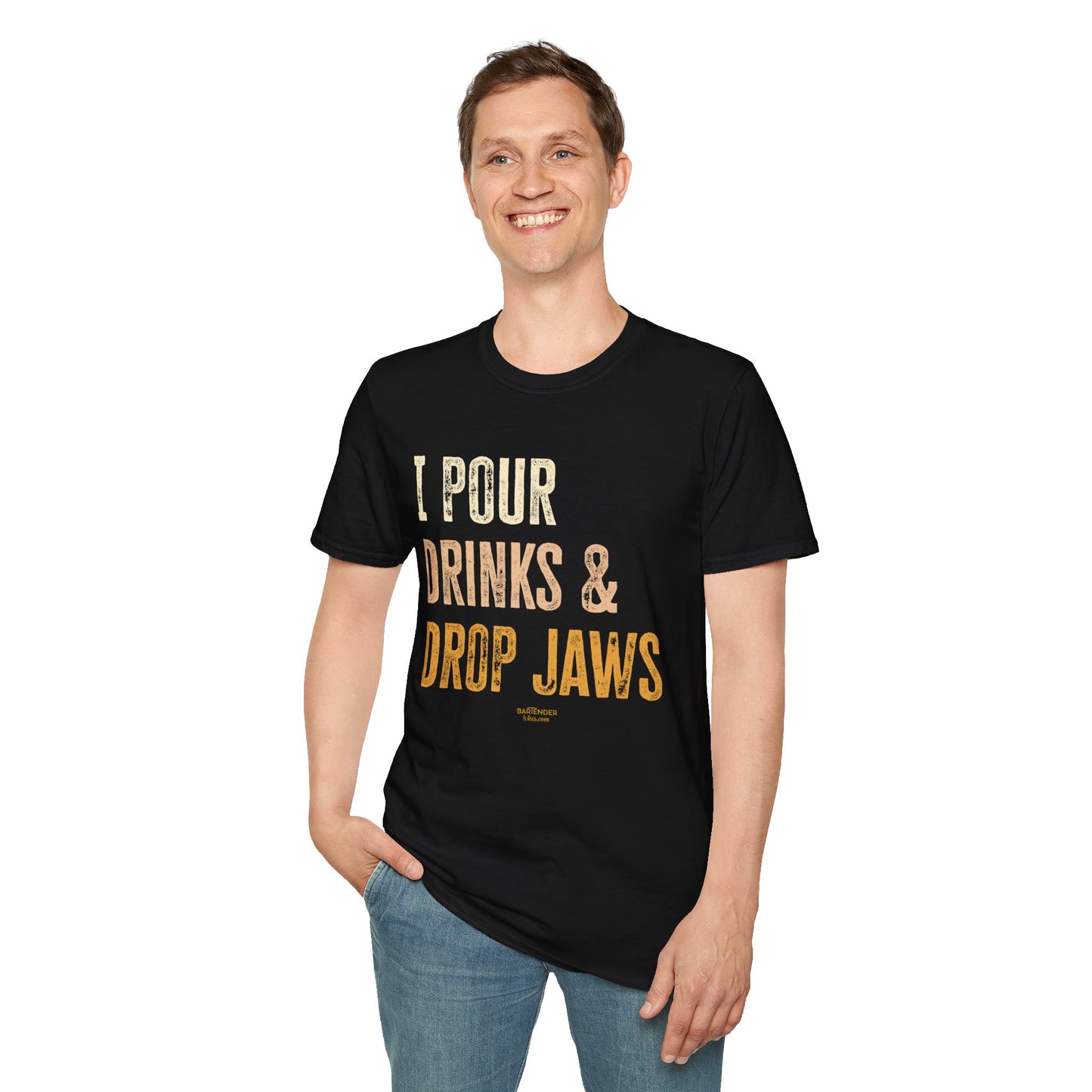 "I Pour Drinks and Drop Jaws" Men's Bartender Tee