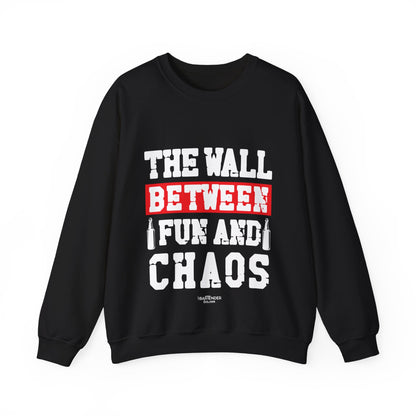 "The Wall Between Fun and Chaos" Bartender Sweatshirt