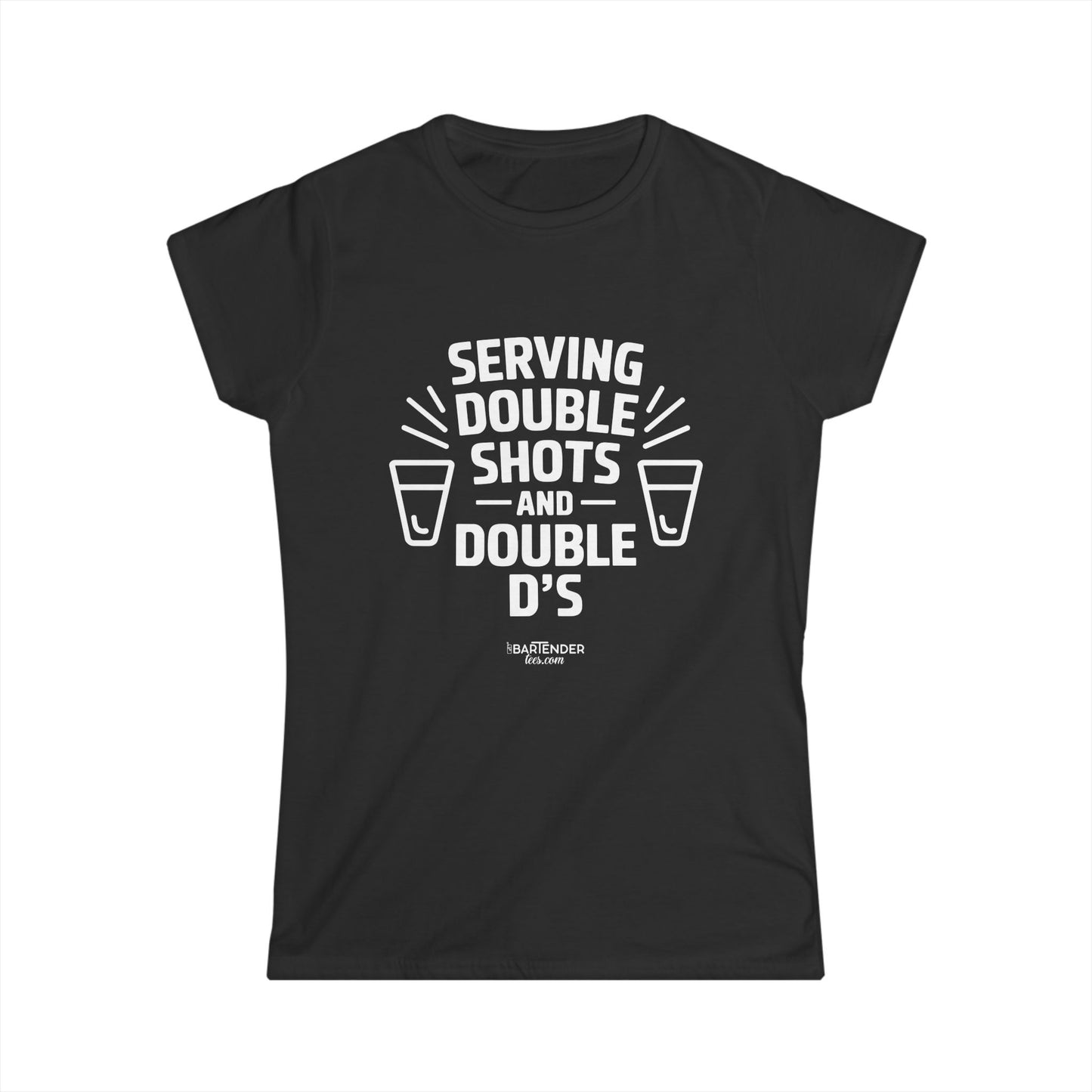 "Serving Double Shots and Double" Women's Bartender Tee