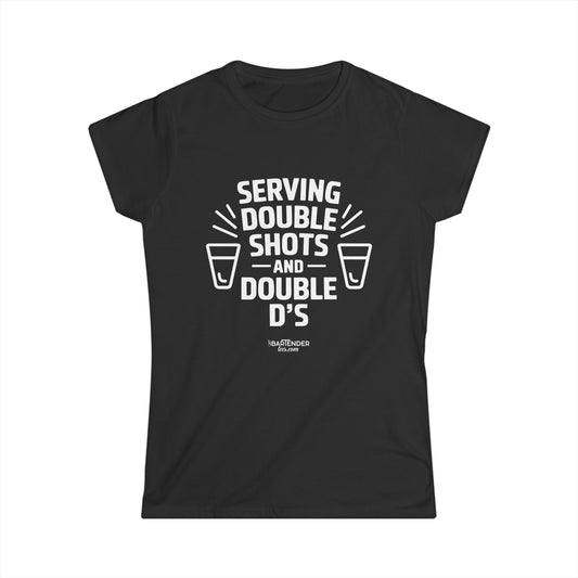 "Serving Double Shots and Double" Women's Bartender Tee