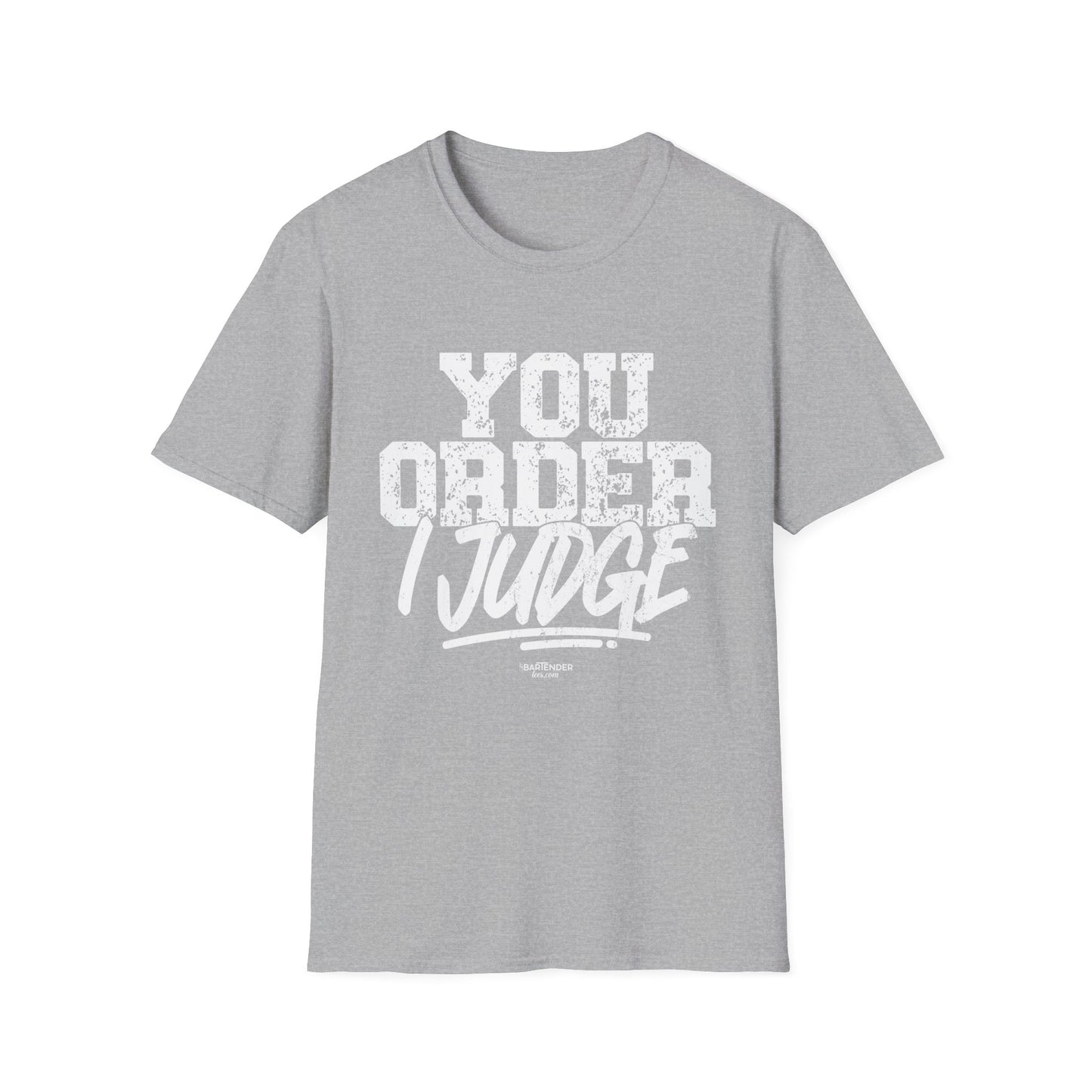 "You Order I Judge" Men's Bartender Tee