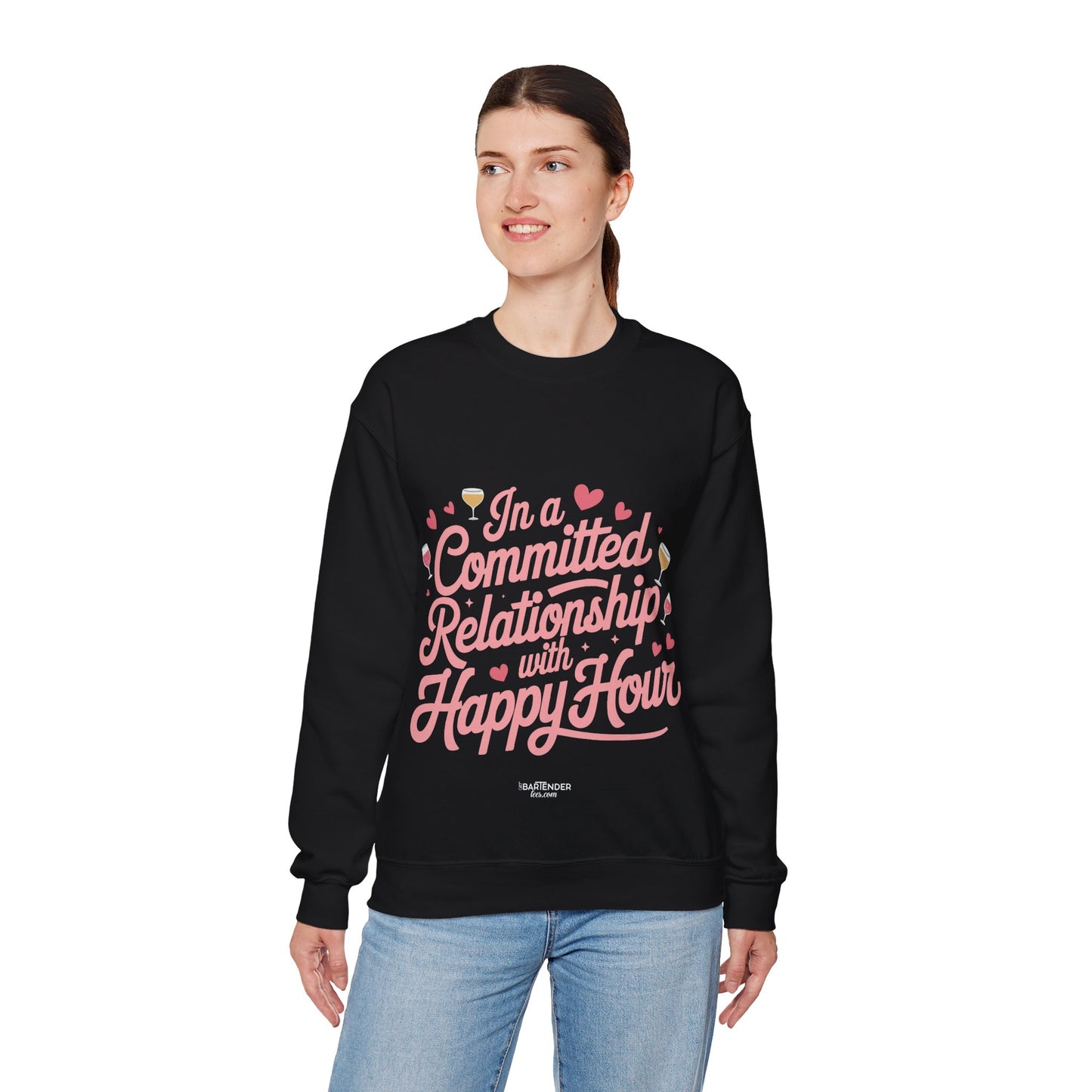 "In a Committed Relationship with Happy Hour" Bartender Sweatshirt