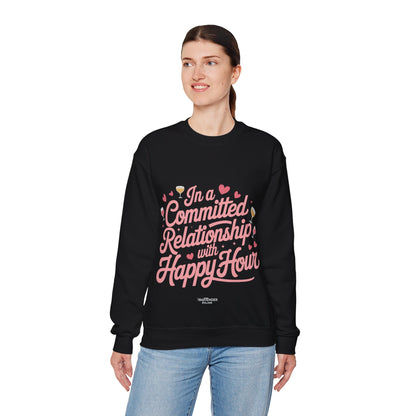 "In a Committed Relationship with Happy Hour" Bartender Sweatshirt