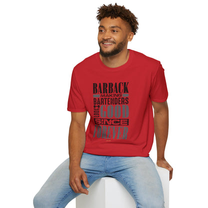 "Barback: Making Bartenders Look Good Since Forever" Bartender Tee