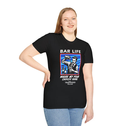 "Bar Life Where my Pour Choices Shine" Men's Bartender Tee