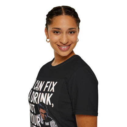 "I Can Fix a Drink, Not Your Life," Unisex Softstyle T-Shirt