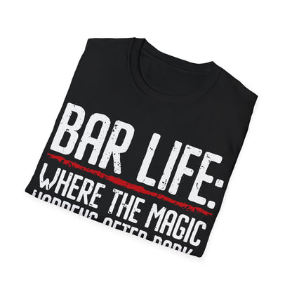 "Bar Life Where the Magic Happens After Dark" Men's Bartender Softstyle T-Shirt