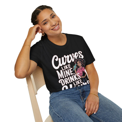 "Curves Like Mine, Drinks Like Yours" Softstyle T-Shirt