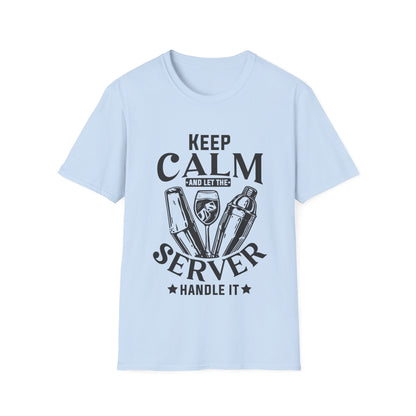 "Keep Calm and Let the Server Handle It" Unisex Softstyle T-Shirt