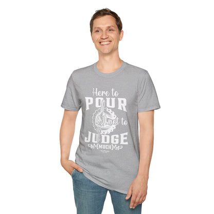 "Here to Pour Not to Judge Much" Men's Bartender Tee