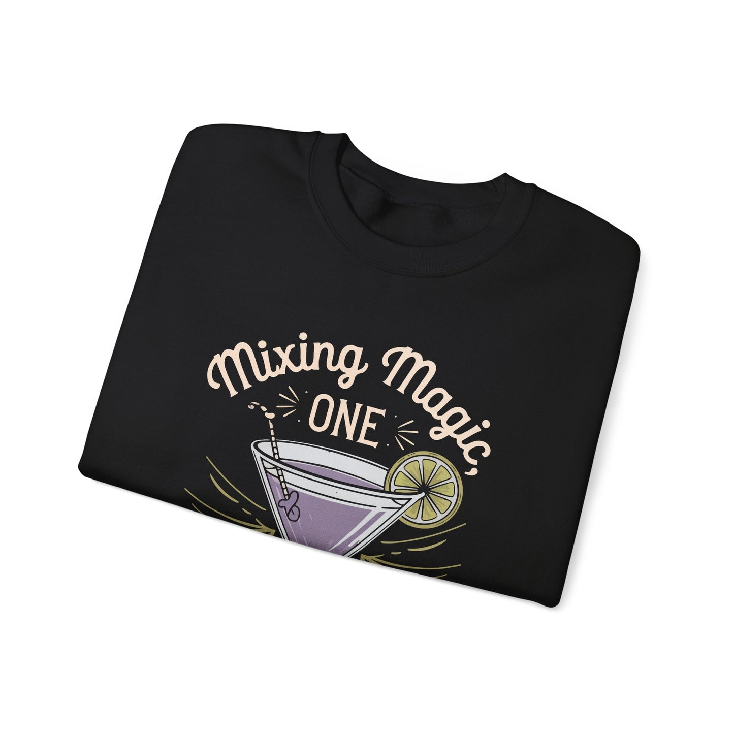 "Mixing magic one cocktail at a time" Bartender Sweatshirt