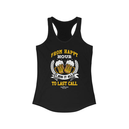 "From Happy Hour to Last Call, I Run It All" Women's Bartender Tank Tops