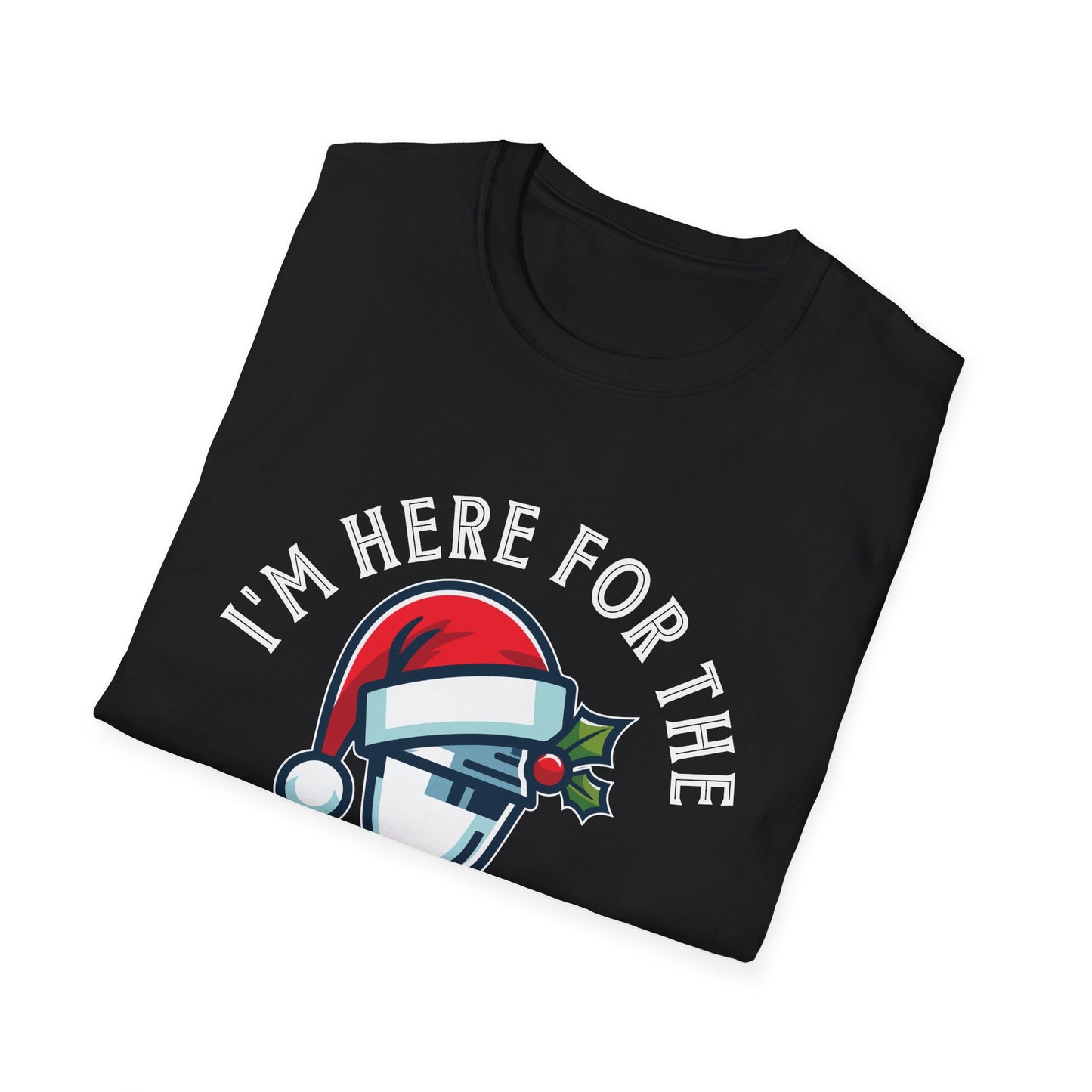 “Im here for the ho ho hos and the shots” Unisex Softstyle T-Shirt