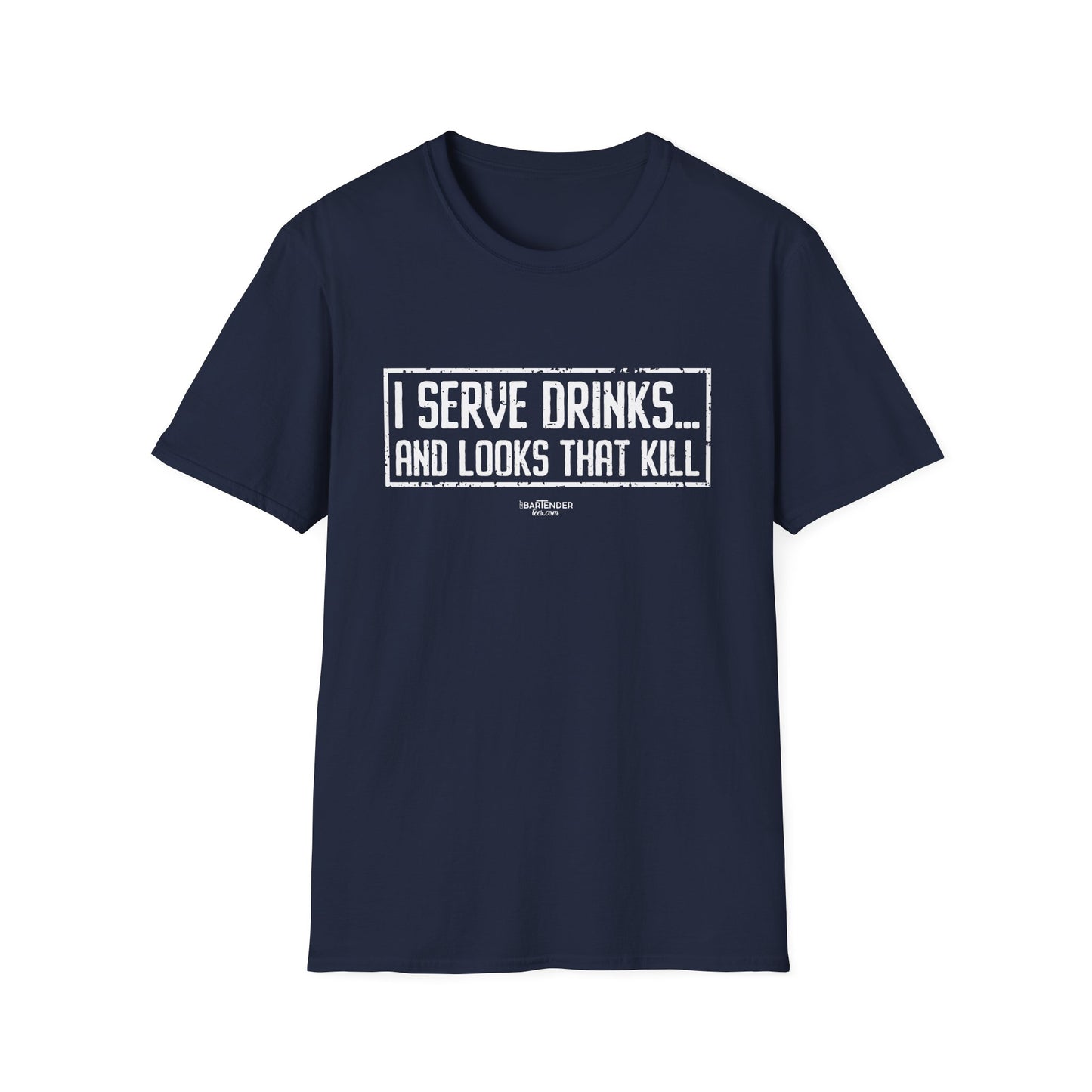 "I Serve Drinks and Looks that Kill" Men's Bartender Tee