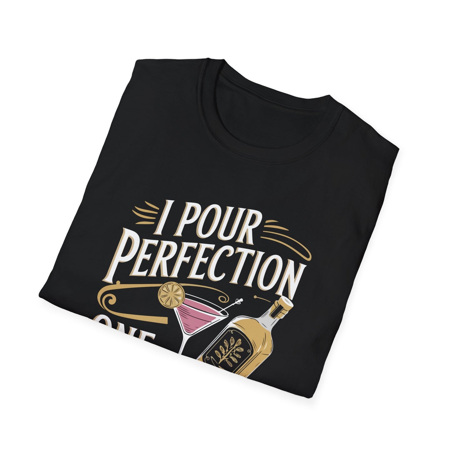 "I pour perfection one drink at a time" Men's Bartender Softstyle T-Shirt