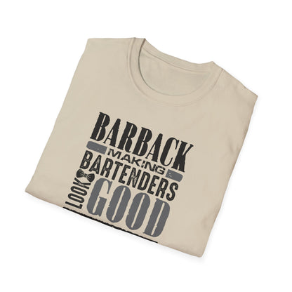 "Barback: Making Bartenders Look Good Since Forever" Bartender Tee