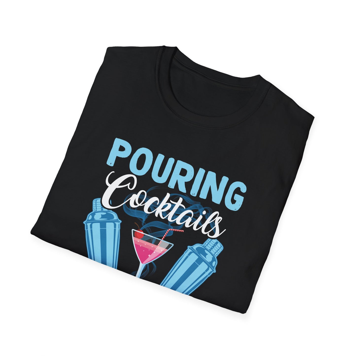 "Pouring Cocktails and Popping Buttons" Softstyle T-Shirt