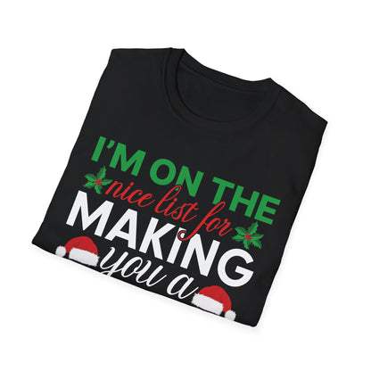 “Im on the nice list for making you a great drink” Unisex Softstyle T-Shirt