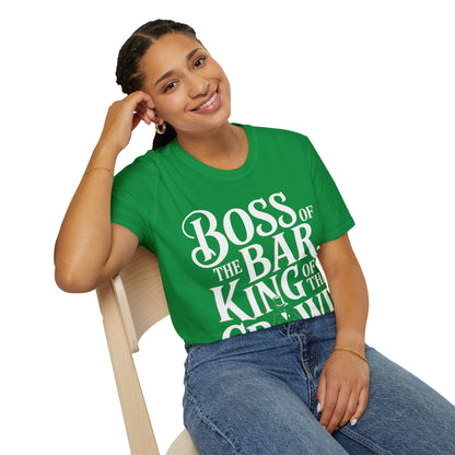 "Boss of the Bar, King of the Crowd" Unisex Softstyle T-Shirt