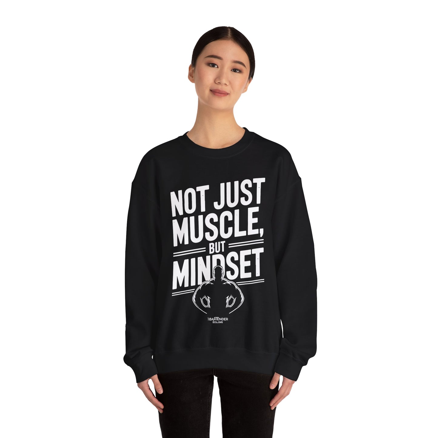 "Not just muscle but mindset" Bartender Sweatshirt