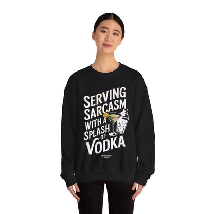 "Sarcasm with a splash of vodka" Bartender Sweatshirt