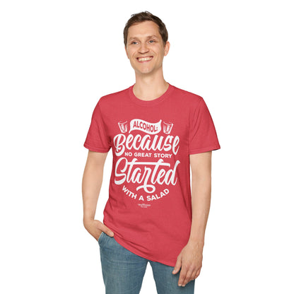 "Alcohol Because No Great Story Started with Salad" Men's Bartender Tee