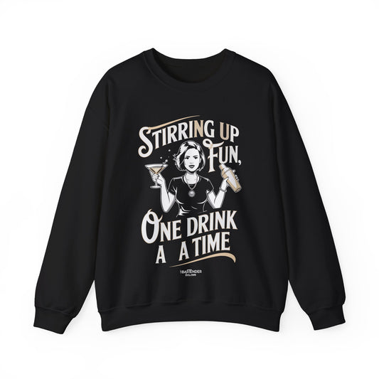 "Stirring up fun one drink at a time" Bartender Sweatshirt