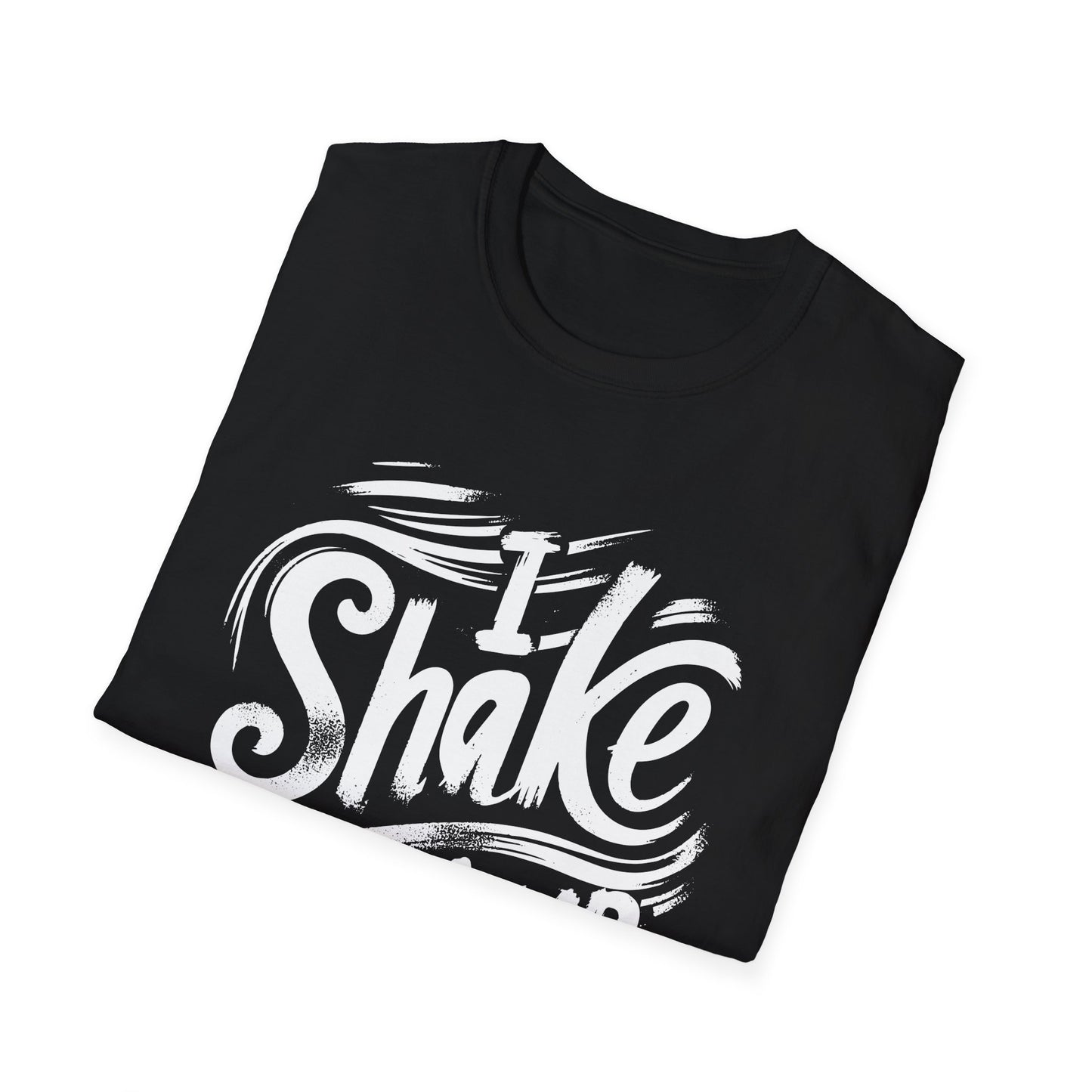 "I Shake Things Up" Softstyle T-Shirt