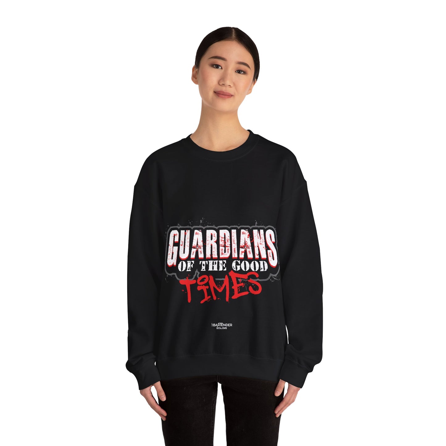 "Guardians of the good times" Bartender Sweatshirt