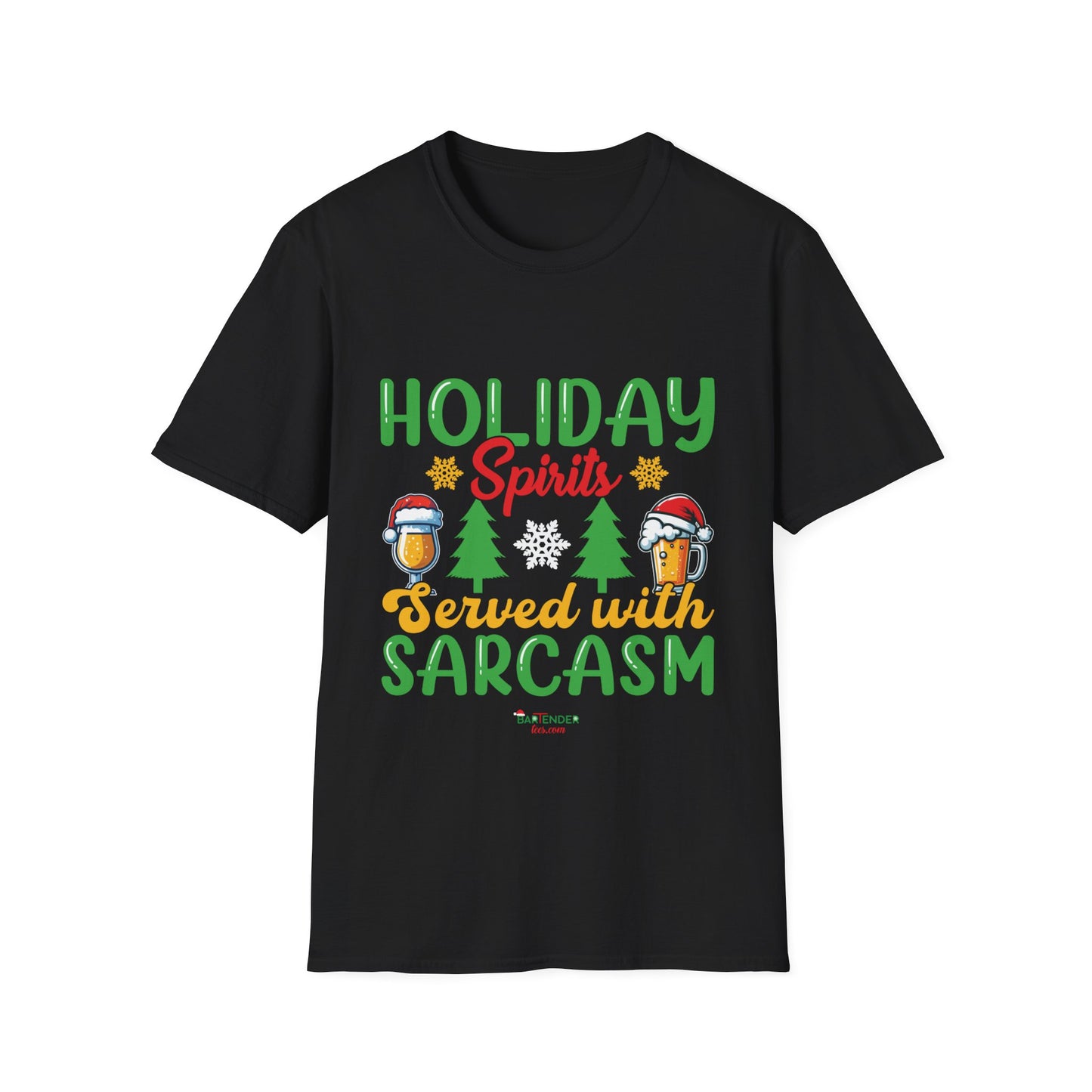 “Holiday spirits served with a sarcasm” Unisex Softstyle T-Shirt