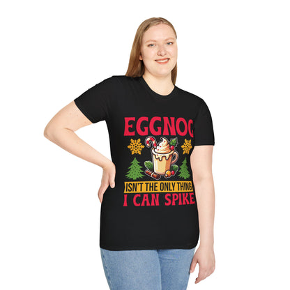 "Eggnog Isn’t the Only Thing I Can Spike" Unisex Softstyle T-Shirt