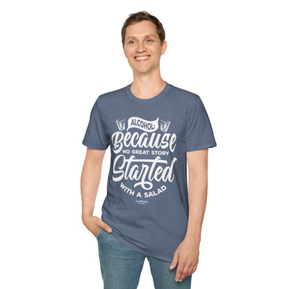 "Alcohol Because No Great Story Started with Salad" Men's Bartender Tee