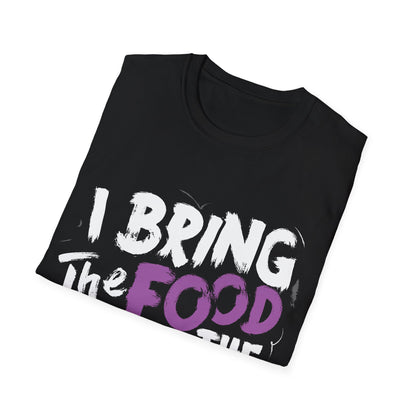 "I Bring the Food and the Sass" Unisex Softstyle T-Shirt