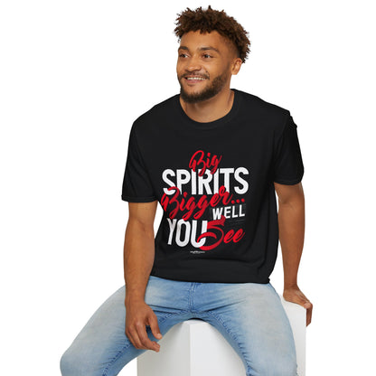 Big Spirits, Bigger...Well You See" Bartender T-shirt