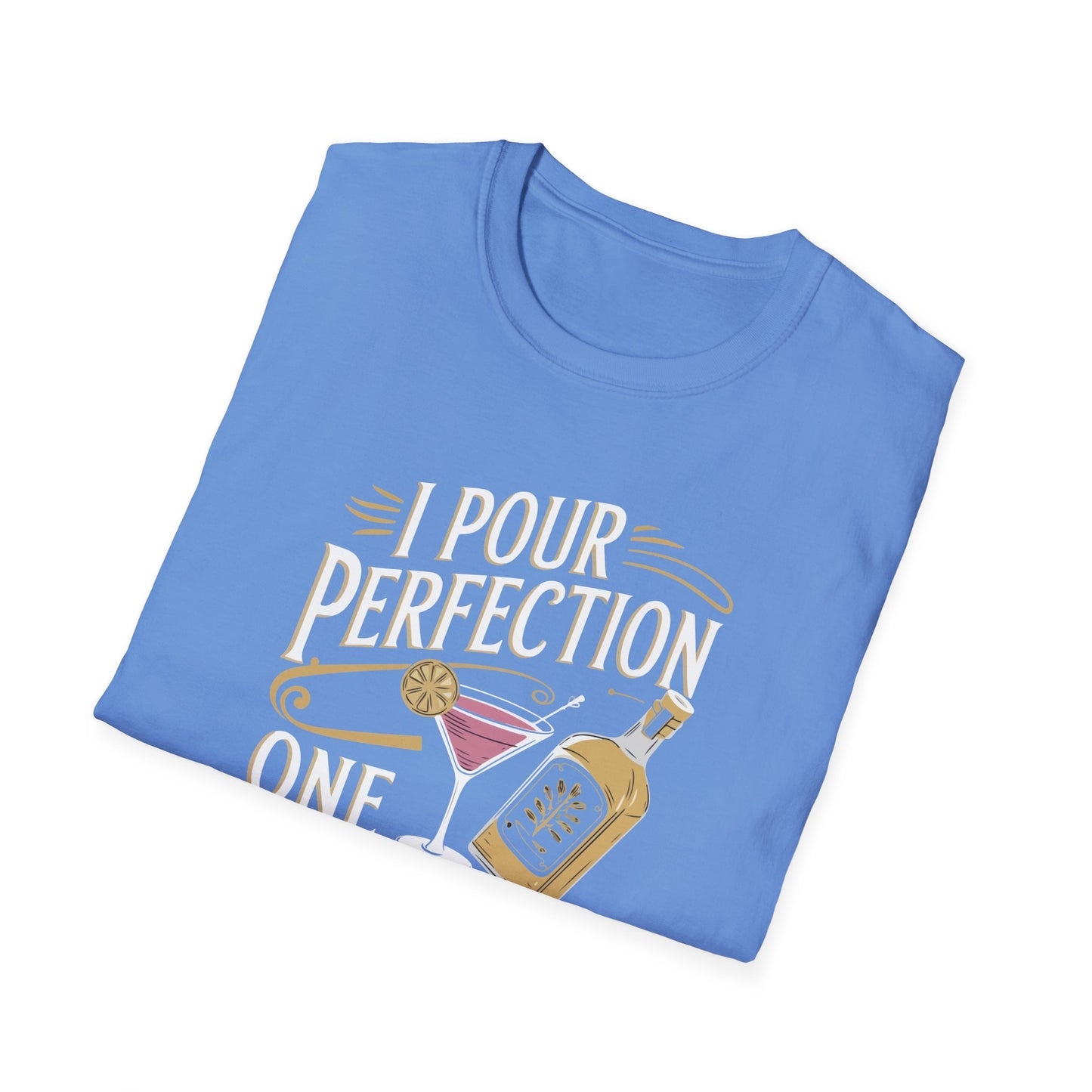 "I Pour Perfection One Drink at a Time" Bartender Tee