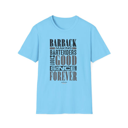 "Barback: Making Bartenders Look Good Since Forever" Bartender Tee