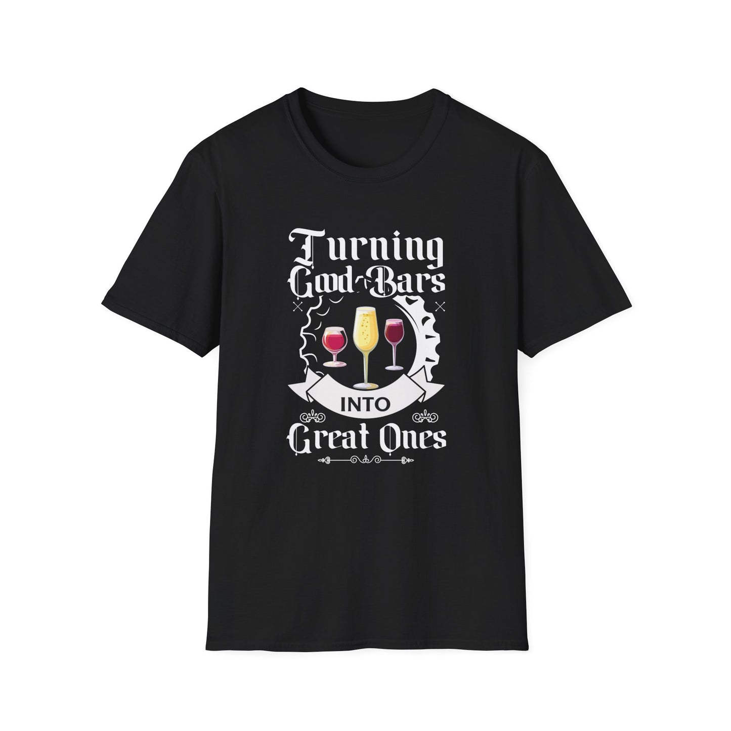 "Turning Good Bars Into Great Ones" Unisex Softstyle T-Shirt